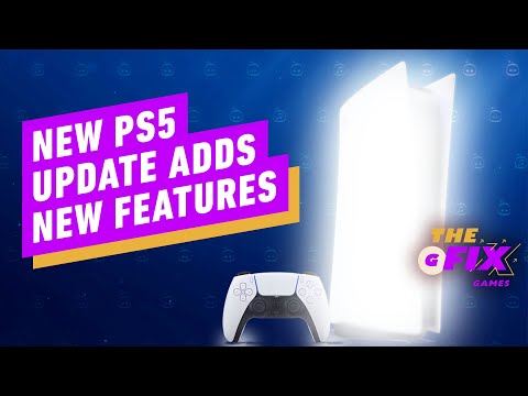 New PS5 Software Update Adds New Hardware Features – IGN Daily Fix