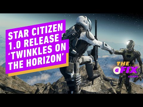 Star Citizen 1.0 Release “Twinkles on the Horizon” – IGN Daily Fix