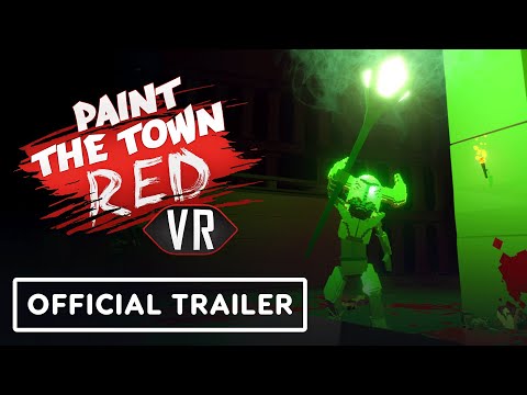 Paint the Town Red VR – Official Launch Trailer