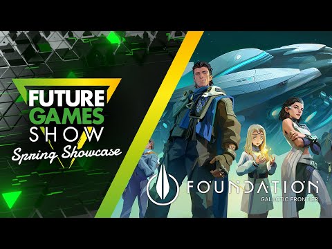 Foundation: Galactic Frontier Reveal Trailer – Future Games Show Spring Showcase 2024