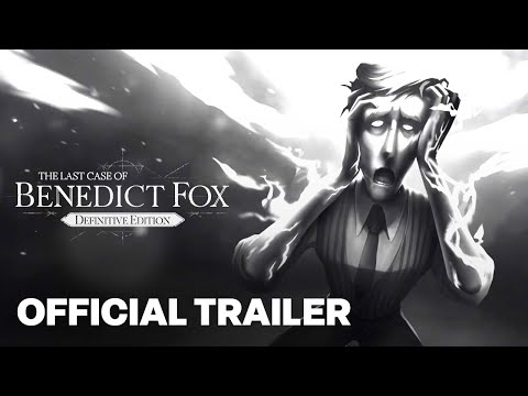 The Last Case of Benedict Fox – DEFINITIVE EDITION Official Launch trailer