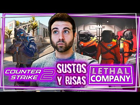 🔴 SUSTOS y RISAS en LETHAL COMPANY y Counter Strike 2!