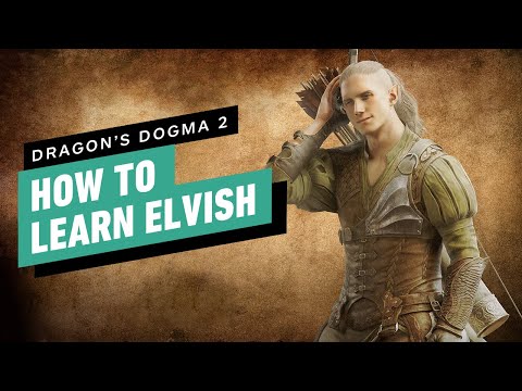 Dragon’s Dogma 2: How to Learn Elvish (Find Woodland Wordsmith Specialization)