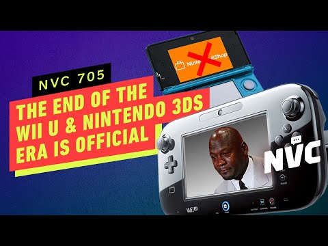 The End of the Wii U and 3DS Era Is Official – NVC 705