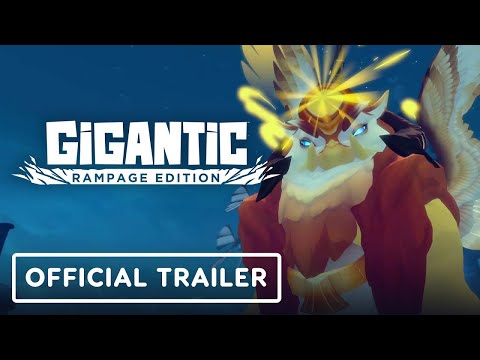 Gigantic: Rampage Edition – Official Launch Trailer