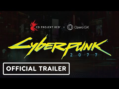 Opera GX – Official Cyberpunk 2077 Browser Mod Trailer