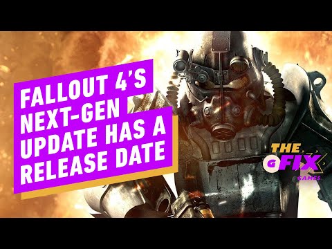 Fallout 4’s Next-Gen Update Gets a Release Date – IGN Daily Fix