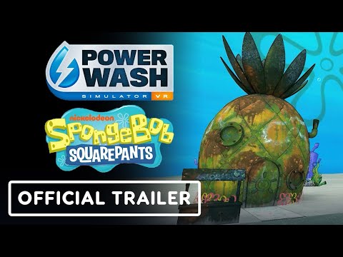 PowerWash Simulator VR – Official SpongeBob SquarePants Special Pack Launch Trailer