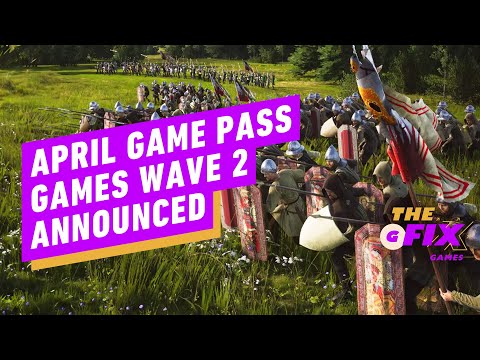 Game Pass Wave 2 Games for April 2024 Announced – IGN Daily Fix