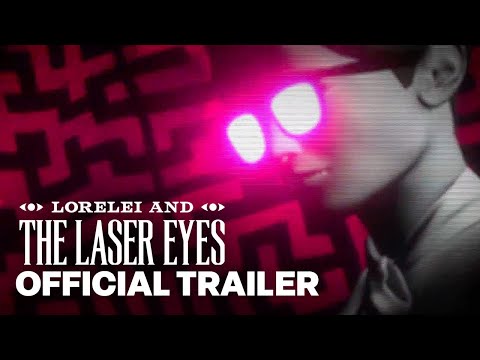 LORELEI AND THE LASER EYES | Release Date Trailer