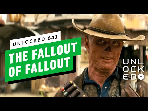 The Fallout of the Fallout TV Show – Unlocked 641