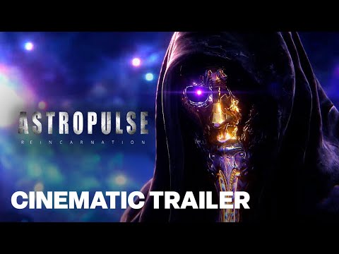 Astropulse: Reincarnation Official Reveal Cinematic Trailer | Extended Version