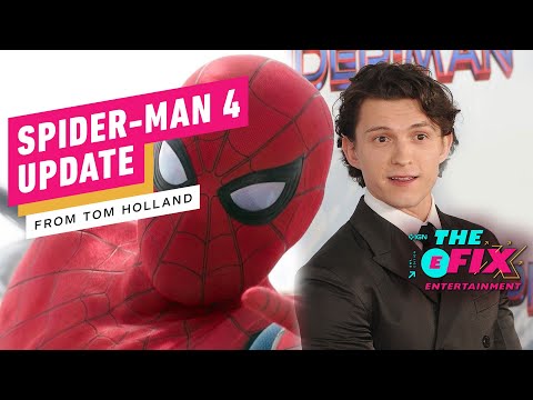 Tom Holland Gives An Update on Spider-Man 4’s Creative Direction – IGN The Fix: Entertainment