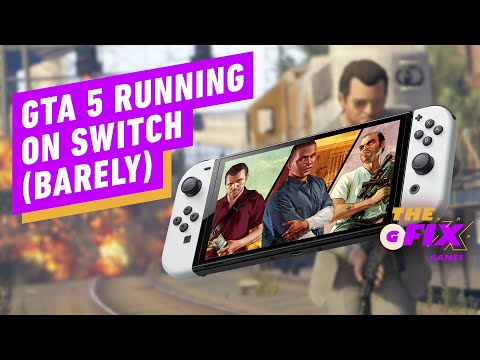 Modders Got GTA 5 Running on Nintendo Switch – IGN Daily Fix