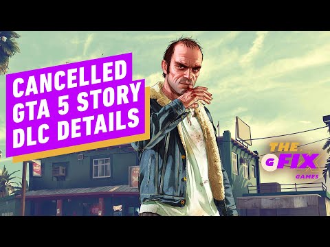 GTA 5 Actors Reveal Cancelled Story DLC Plot Details – IGN Daily Fix