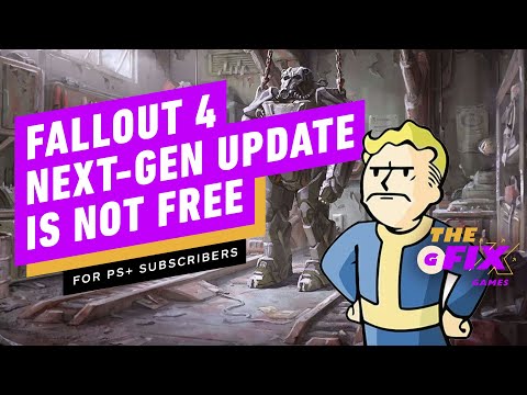 Fallout 4’s Next-Gen Update Isn’t Free for PS Plus Subscribers – IGN Daily Fix