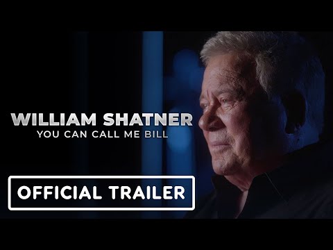 You Can Call Me Bill – Official Trailer (2024) William Shatner