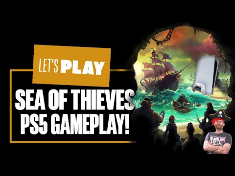 Let’s Play Sea Of Thieves PS5 Gameplay! – IS PS5 SEA OF THIEVES SHIPSHAPE OR A SHIP WRECK?!
