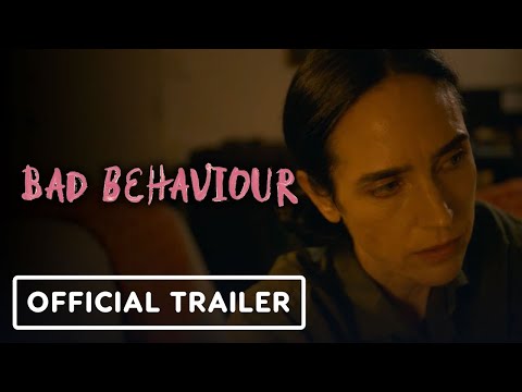 Bad Behaviour – Official Trailer (2024) Jennifer Connelly, Ben Whishaw