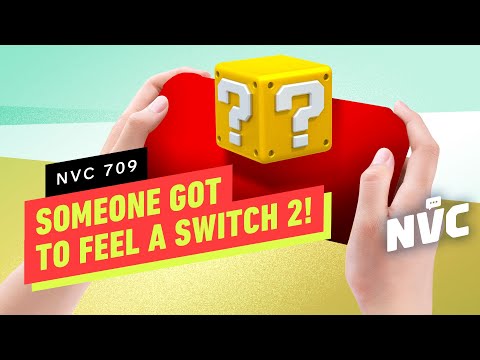 Someone Got to Feel a Switch 2! – NVC 709