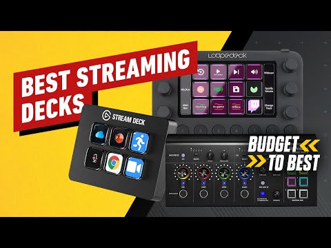 The Best Streaming Decks for Twitch and Youtube – Budget to Best