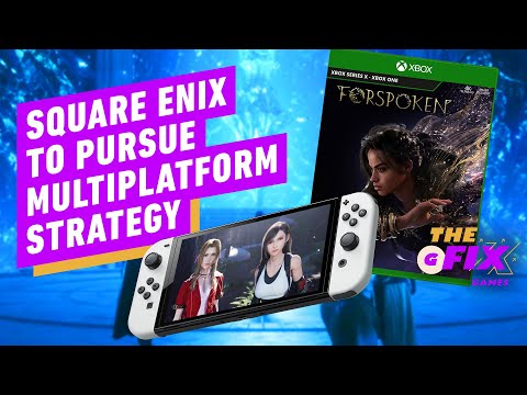 Square Enix to Shift to Multiplatform Strategy in Company Reboot – IGN Daily Fix