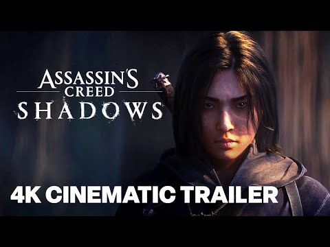 Assassin’s Creed Shadows Official Cinematic Reveal 4K Trailer