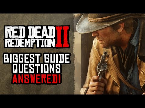 Red Dead Redemption 2’s Biggest Guide Questions Answered!
