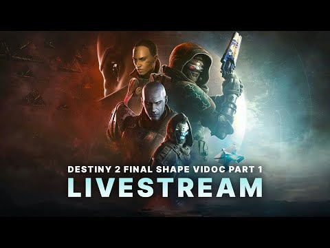 Destiny 2: The Final Shape ViDoc Part 1