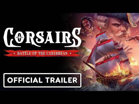 Corsairs: Battle of the Caribbean – Official Gameplay Reveal Teaser Trailer