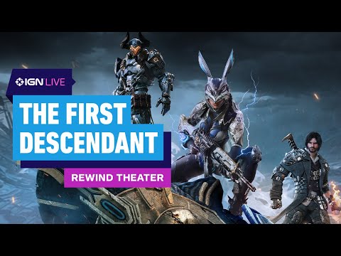 The First Descendant – Rewind Theater | IGN LIVE 2024