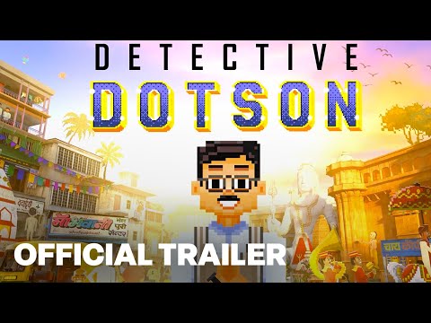 Detective Dotson Gameplay Official Trailer