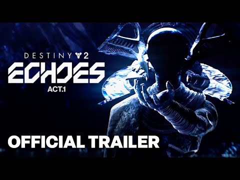 Destiny 2: Episode Echoes | Launch Trailer
