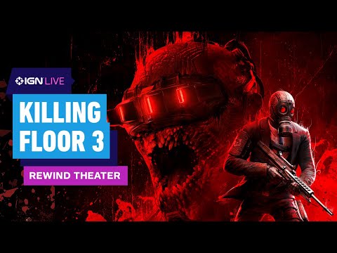 Killing Floor 3 – Rewind Theater | IGN Live 2024