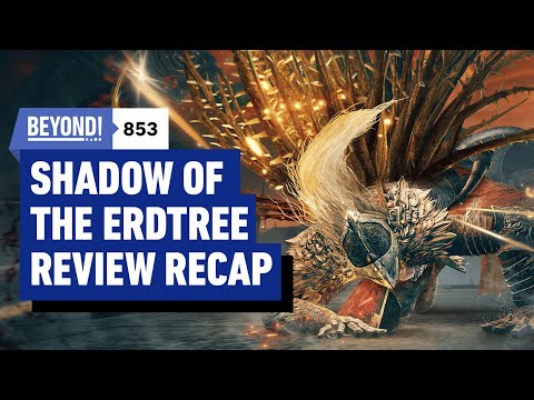 Elden Ring: Shadow of the Erdtree Review Discussion – Beyond 853