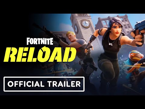 Fortnite Reload – Official Launch Trailer
