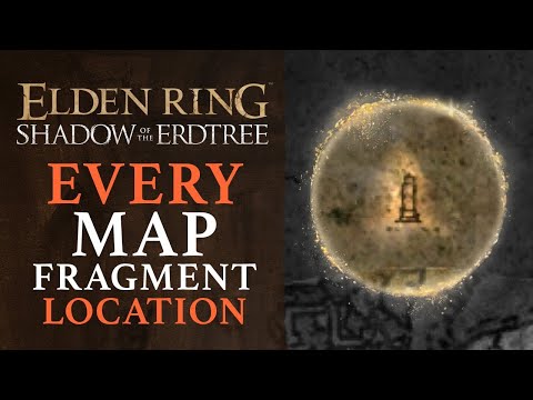 Elden Ring DLC: Shadow of the Erdtree – All Map Fragment Locations
