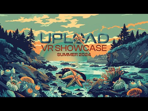 UploadVR Showcase – Summer 2024