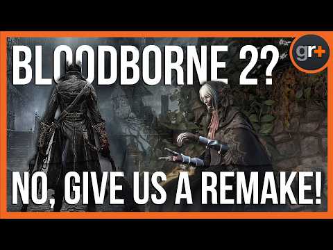 Forget about Bloodborne 2 – give us a remake by Bluepoint first!
