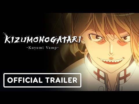 KIZUMONOGATARI: Koyomi Vamp – Official Trailer (English Subtitles)