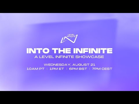 Into the Infinite: A Level Infinite Showcase 2024