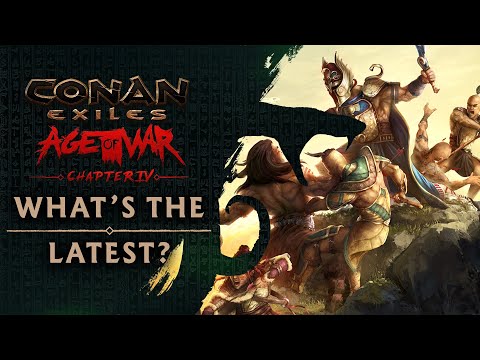 What’s the latest in Conan Exiles?