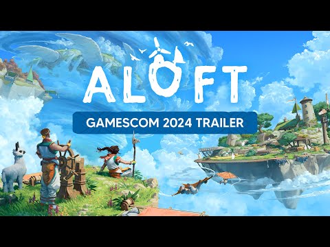 Aloft – Gamescom 2024 Trailer