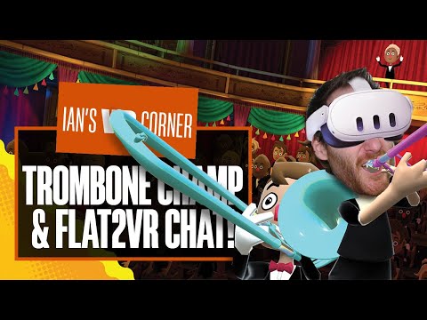 Trombone Champ Unflattened Gameplay & Flat2VR Studios Chat – Ian’s (Very Scrappy) Gamescom VR Corner