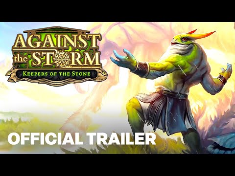 Against the Storm – Keepers Of The Stone DLC Trailer