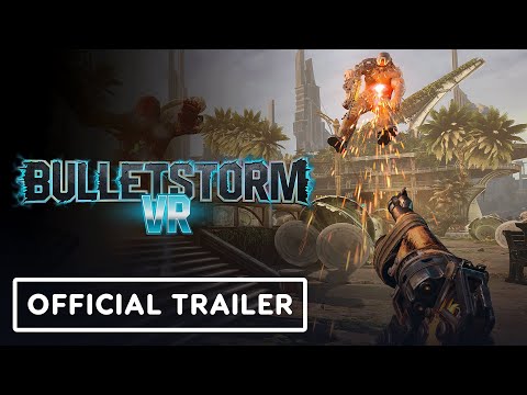 Bulletstorm VR – Official Horde Mode Trailer