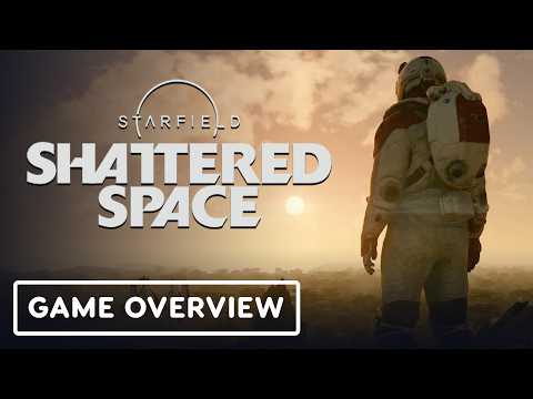 Starfield: Shattered Space DLC – Official Deep Dive