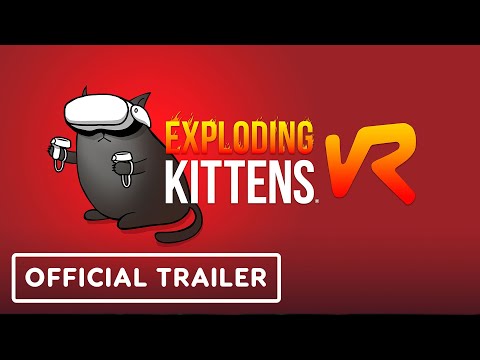 Exploding Kittens VR – Official Release Date Trailer