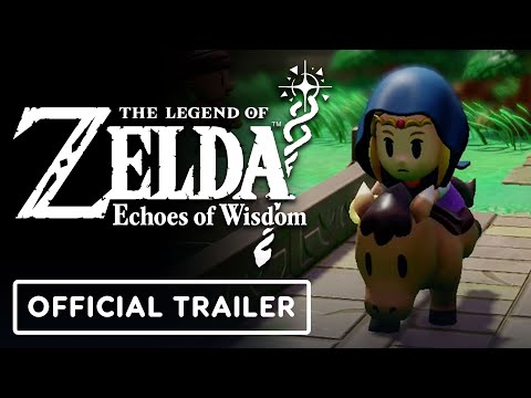 The Legend of Zelda: Echoes of Wisdom – Official Launch Trailer