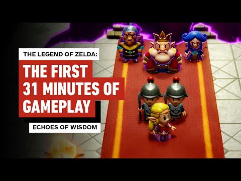 The Legend of Zelda: Echoes of Wisdom | The First 31 Minutes of Gameplay